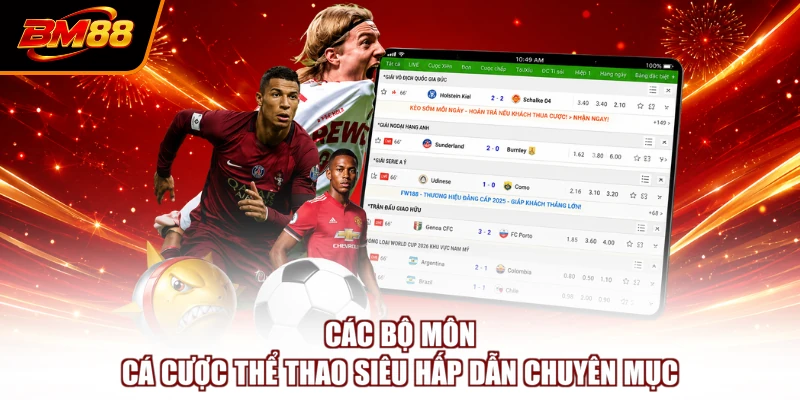 Các bộ môn cá cược thể thao siêu hấp dẫn chuyên mục