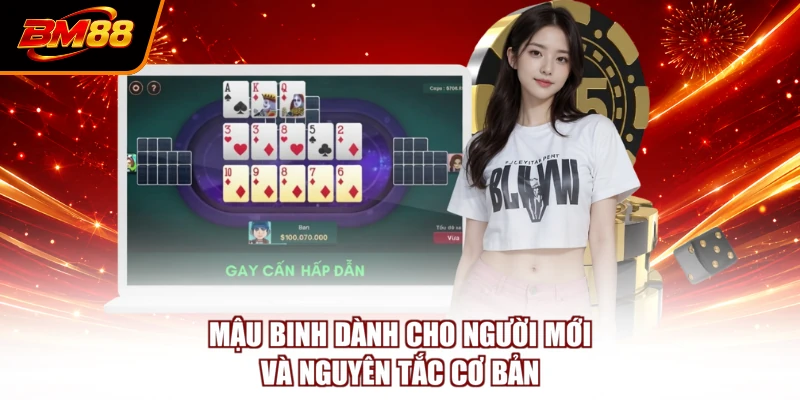 Mậu binh dành cho người mới và nguyên tắc cơ bản
