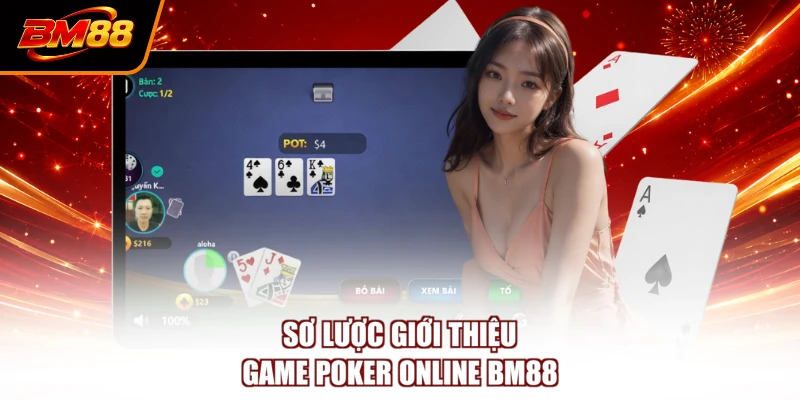 Sơ lược giới thiệu game Poker online BM88